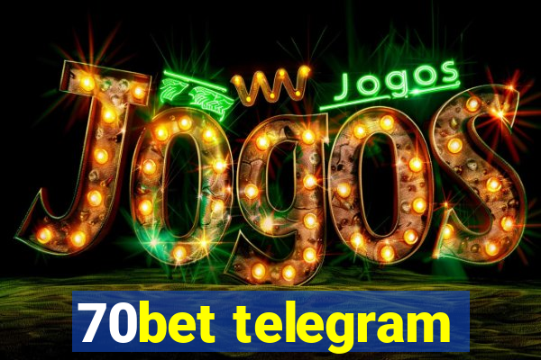 70bet telegram